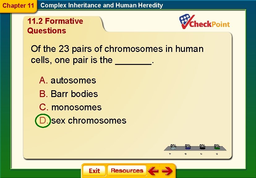 Chapter 11 Complex Inheritance and Human Heredity 11. 2 Formative Questions Of the 23