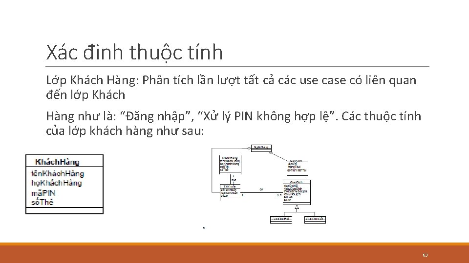 Xác đinh thuộc tính Lớp Khách Hàng: Phân tích lần lượt tất cả các