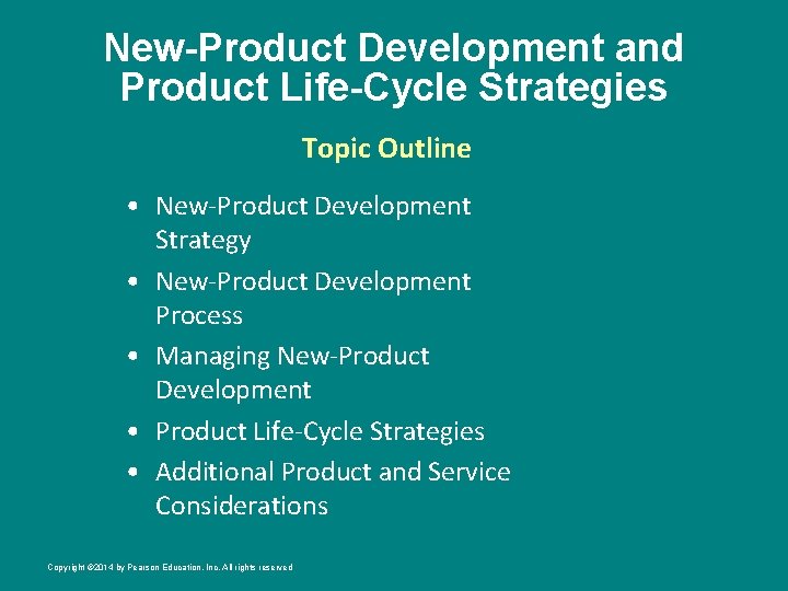 New-Product Development and Product Life-Cycle Strategies Topic Outline • New-Product Development Strategy • New-Product