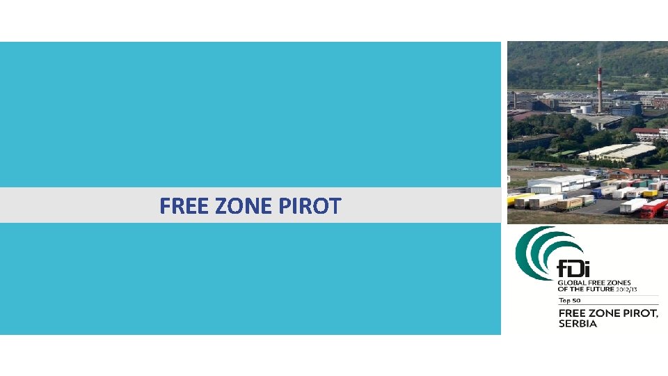 FREE ZONE PIROT 