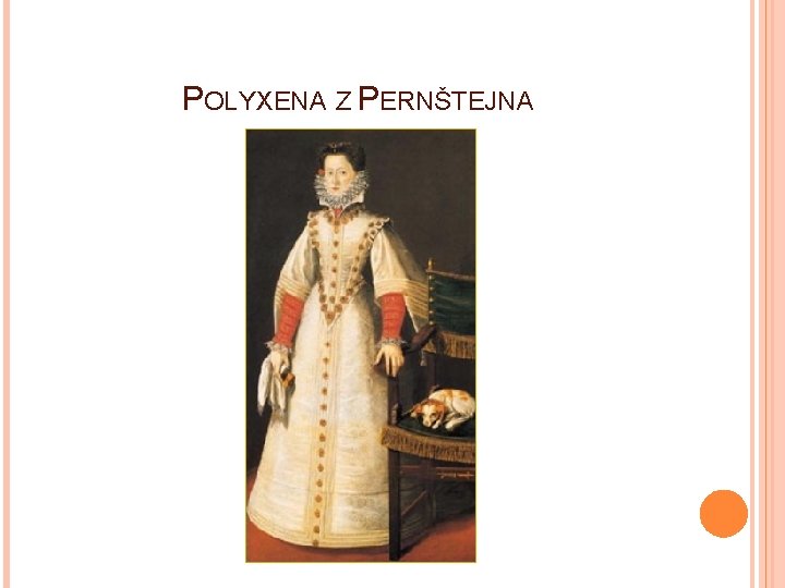 POLYXENA Z PERNŠTEJNA 