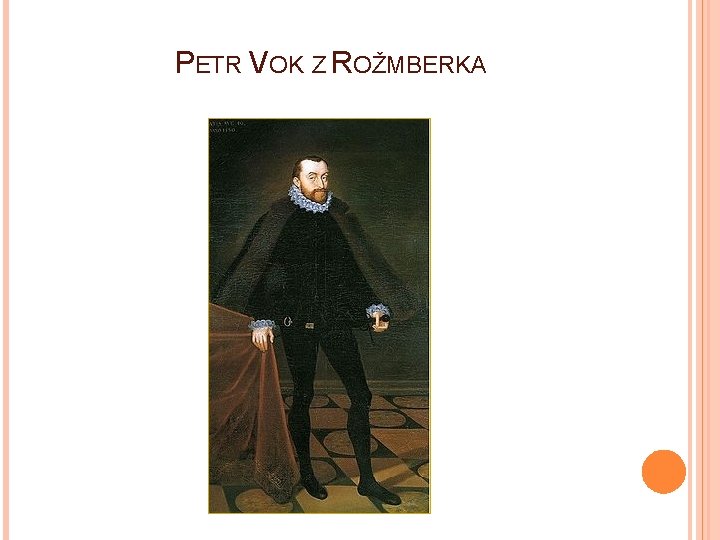 PETR VOK Z ROŽMBERKA 