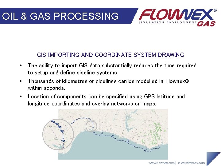 OIL & GAS PROCESSING GIS IMPORTING AND COORDINATE SYSTEM DRAWING • • • The OIL & GAS PROCESSING GIS IMPORTING AND COORDINATE SYSTEM DRAWING • • • The