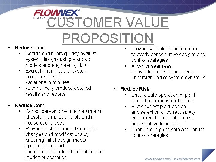 • • CUSTOMER VALUE PROPOSITION Reduce Time • Design engineers quickly evaluate system • • CUSTOMER VALUE PROPOSITION Reduce Time • Design engineers quickly evaluate system