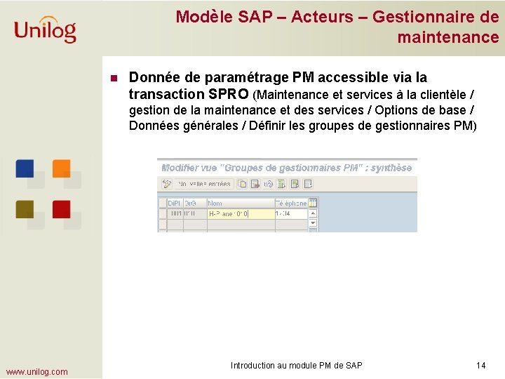 Modèle SAP – Acteurs – Gestionnaire de maintenance n Donnée de paramétrage PM accessible