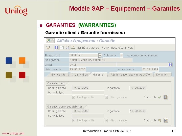 Modèle SAP – Equipement – Garanties n GARANTIES (WARRANTIES) Garantie client / Garantie fournisseur