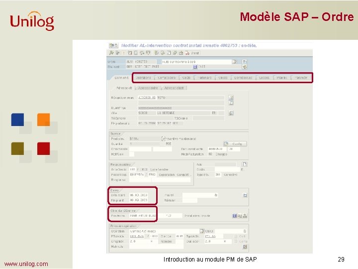 Modèle SAP – Ordre www. unilog. com Introduction au module PM de SAP 29