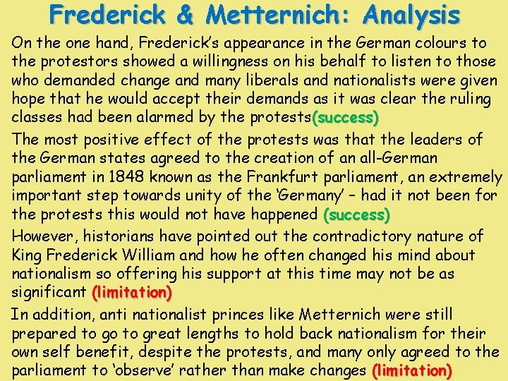 Frederick & Metternich: Analysis On the one hand, Frederick’s appearance in the German colours Frederick & Metternich: Analysis On the one hand, Frederick’s appearance in the German colours