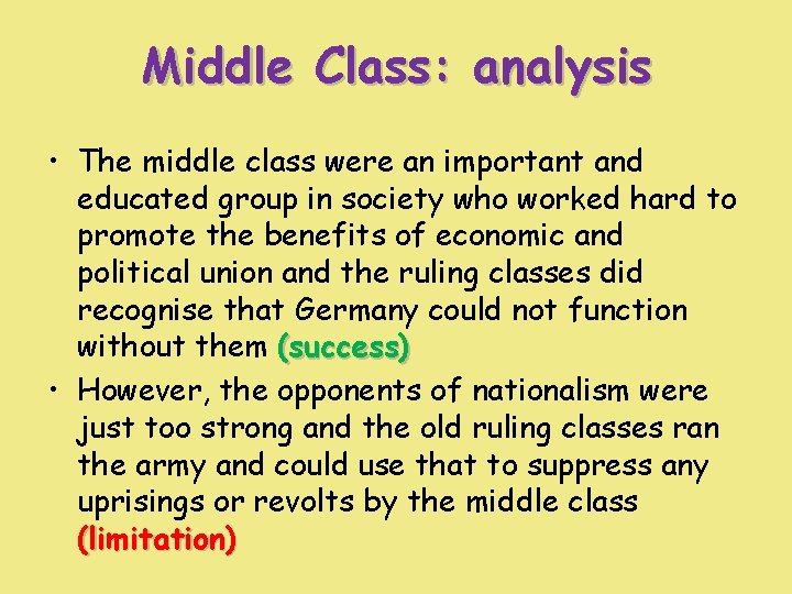 Middle Class: analysis • The middle class were an important and educated group in Middle Class: analysis • The middle class were an important and educated group in