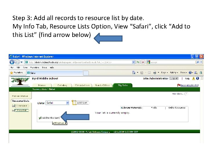 Step 3: Add all records to resource list by date. My Info Tab, Resource