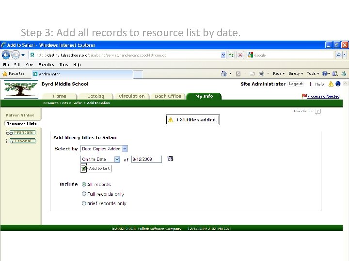 Step 3: Add all records to resource list by date. 