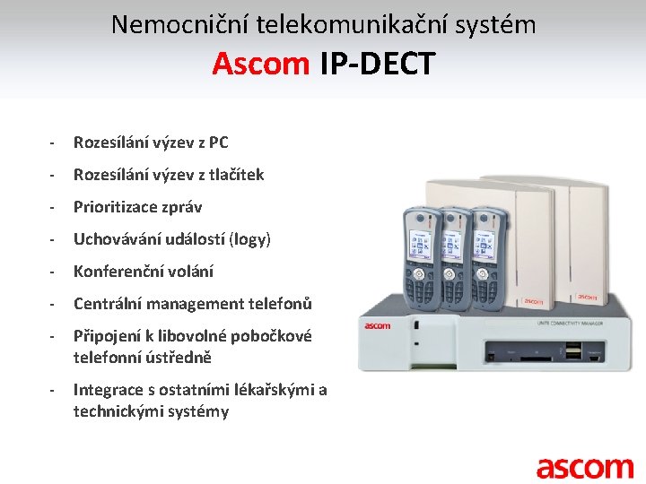 Nemocniční telekomunikační systém Ascom IP-DECT - Rozesílání výzev z PC - Rozesílání výzev z