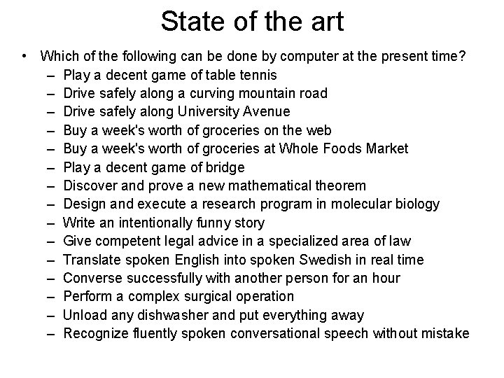 State of the art • Which of the following can be done by computer State of the art • Which of the following can be done by computer