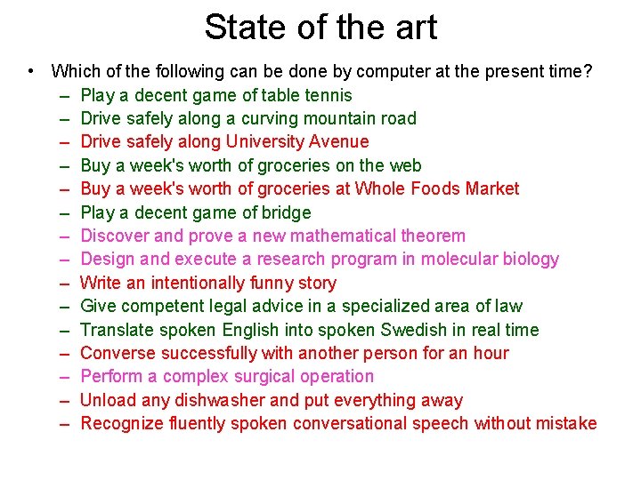 State of the art • Which of the following can be done by computer State of the art • Which of the following can be done by computer