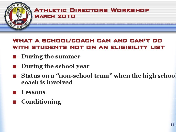 Athletic Directors Workshop March 2010 What a school/coach can and can’t do with students