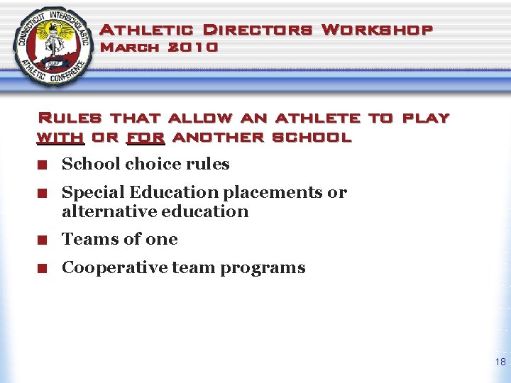 Athletic Directors Workshop March 2010 Rules that allow an athlete to play with or