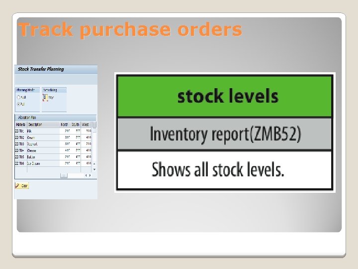 Track purchase orders Track purchase orders