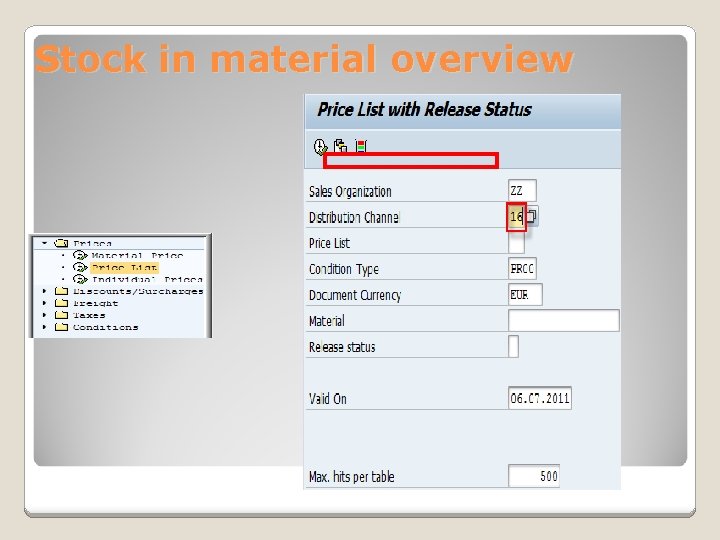 Stock in material overview Stock in material overview
