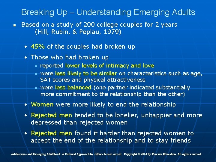 Breaking Up – Understanding Emerging Adults n Based on a study of 200 college
