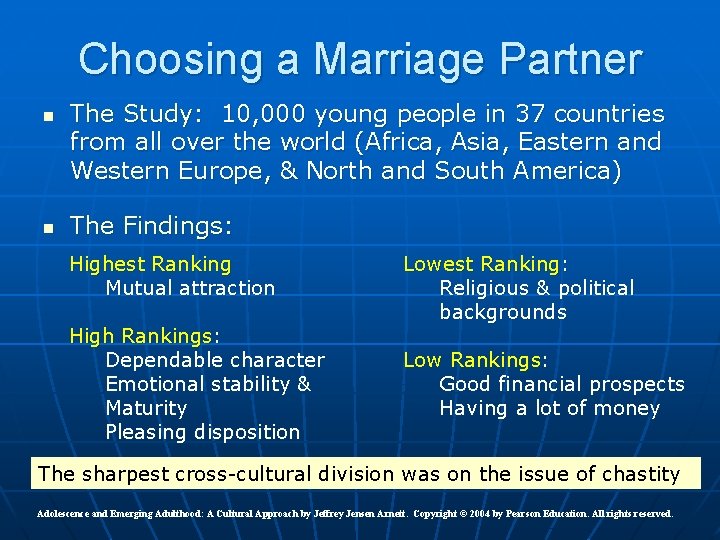Choosing a Marriage Partner n n The Study: 10, 000 young people in 37