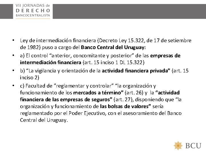  • Ley de intermediación financiera (Decreto Ley 15. 322, de 17 de setiembre