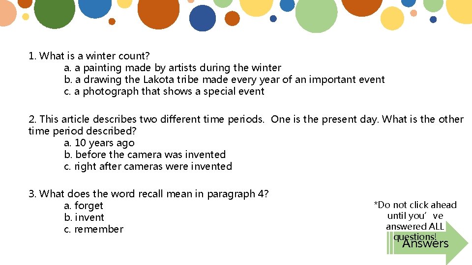 1. What is a winter count? a. a painting made by artists during the