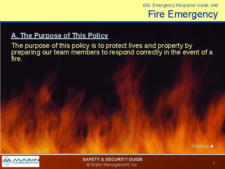 600. Emergency Response Guide, 648 Fire Emergency Action Plan A. The Purpose of This