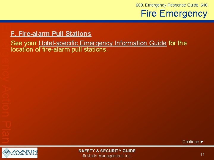 600. Emergency Response Guide, 648 Fire Emergency Action Plan F. Fire-alarm Pull Stations See