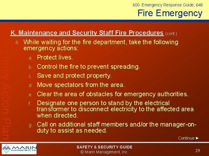 600. Emergency Response Guide, 648 Fire Emergency Action Plan K. Maintenance and Security Staff