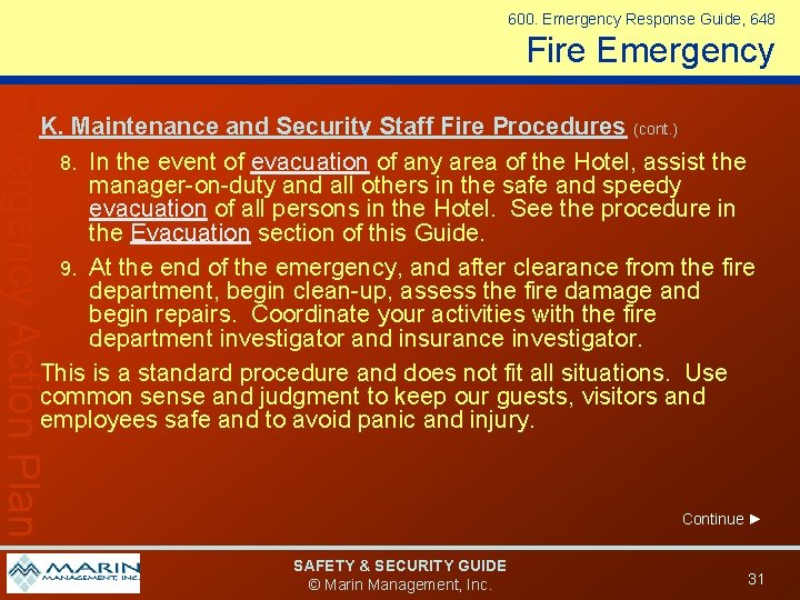 600. Emergency Response Guide, 648 Fire Emergency Action Plan K. Maintenance and Security Staff