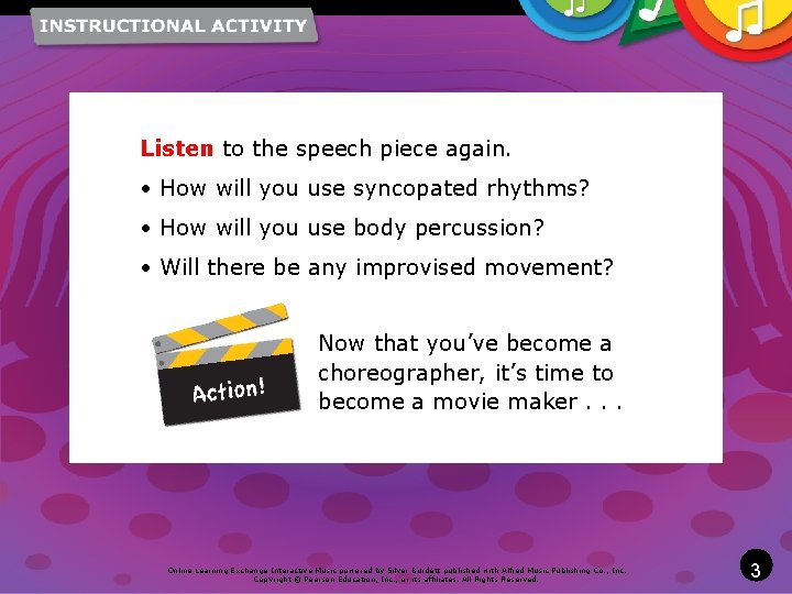 Listen to the speech piece again. • How will you use syncopated rhythms? •