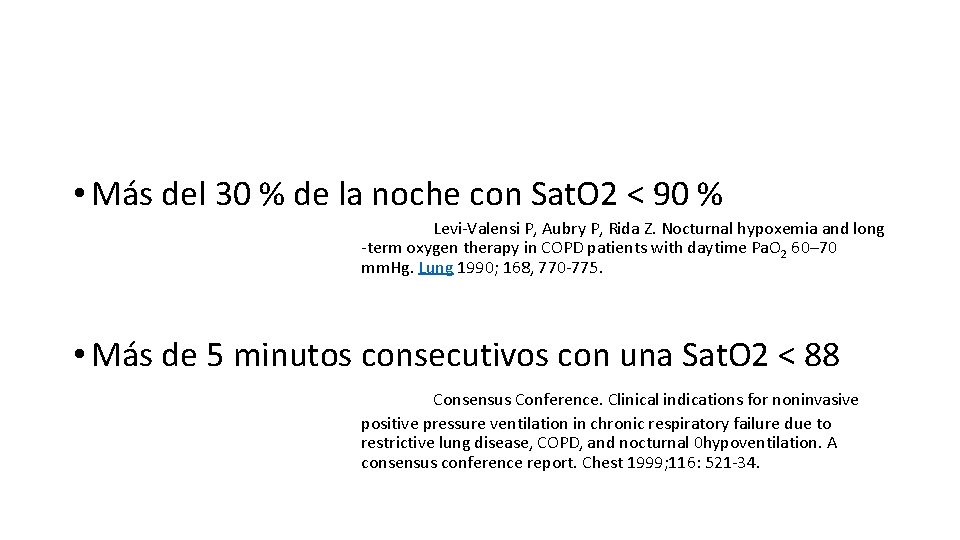  • Más del 30 % de la noche con Sat. O 2 <