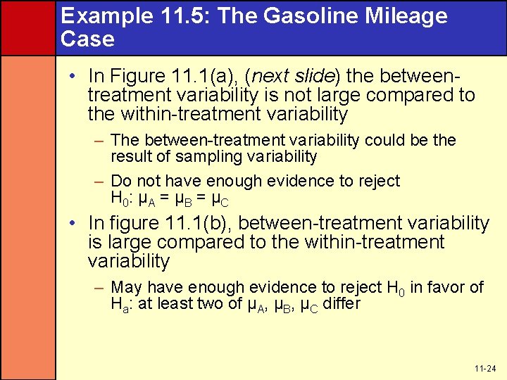 Example 11. 5: The Gasoline Mileage Case • In Figure 11. 1(a), (next slide)