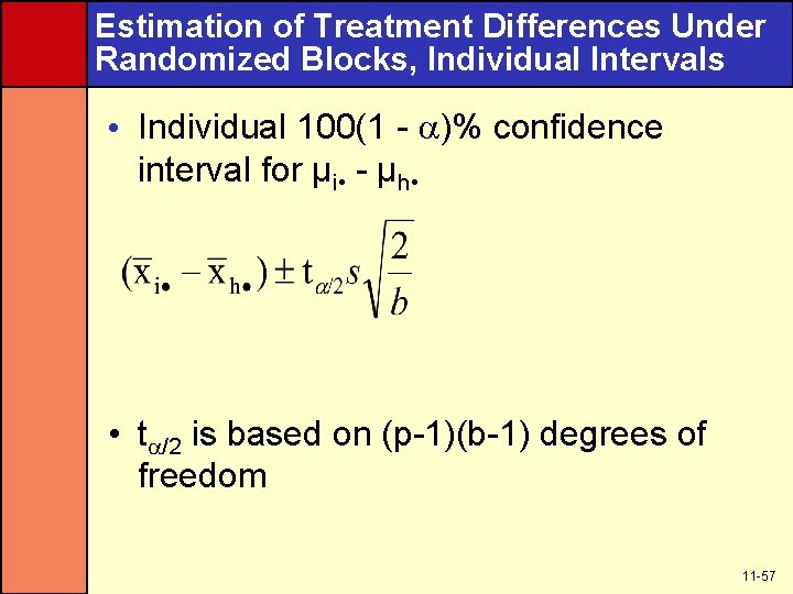 Estimation of Treatment Differences Under Randomized Blocks, Individual Intervals • Individual 100(1 - )%