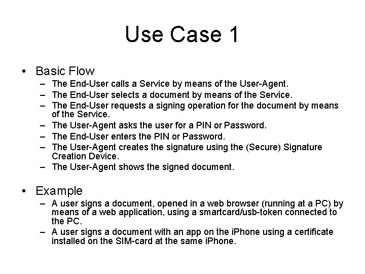 Use Case 1 • Basic Flow – The End-User calls a Service by means