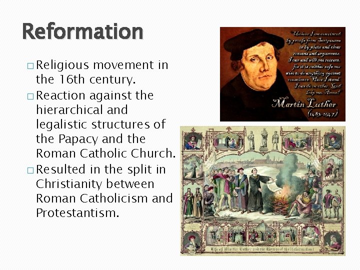 Reformation � Religious movement in the 16 th century. � Reaction against the hierarchical