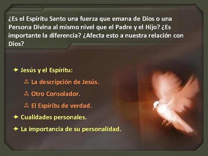 ¿Es el Espíritu Santo una fuerza que emana de Dios o una Persona Divina
