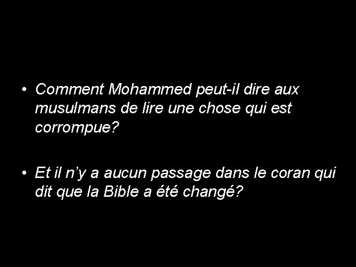  • Comment Mohammed peut-il dire aux musulmans de lire une chose qui est