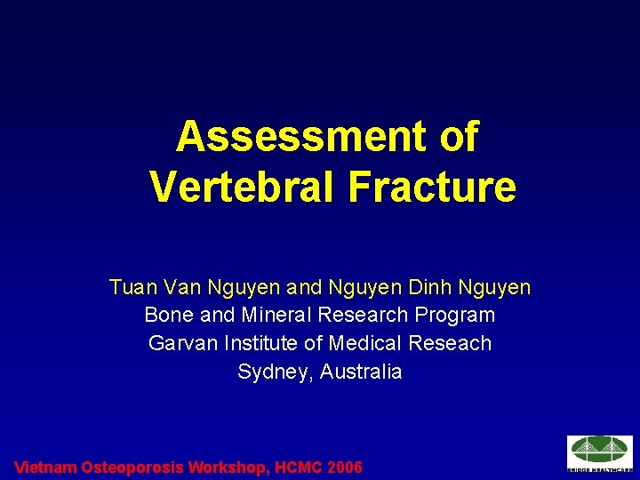 Assessment of Vertebral Fracture Tuan Van Nguyen and Nguyen Dinh Nguyen Bone and Mineral