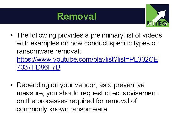 Removal • The following provides a preliminary list of videos with examples on how