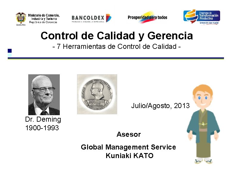 Control de Calidad y Gerencia - 7 Herramientas de Control de Calidad - Julio/Agosto,