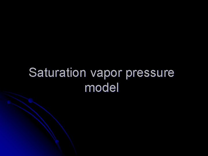 Saturation vapor pressure model 