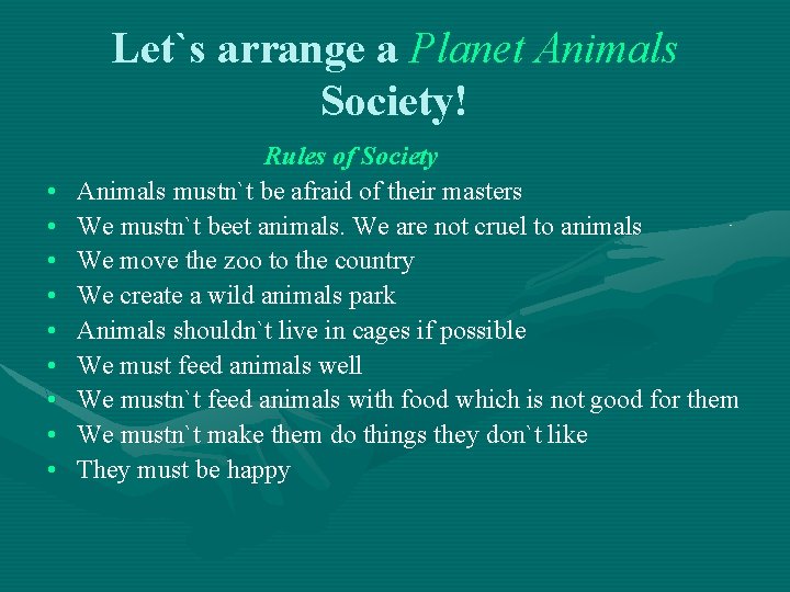 Let`s arrange a Planet Animals Society! • • • Rules of Society Animals mustn`t