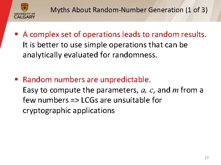 Myths About Random-Number Generation (1 of 3) § A complex set of operations leads Myths About Random-Number Generation (1 of 3) § A complex set of operations leads