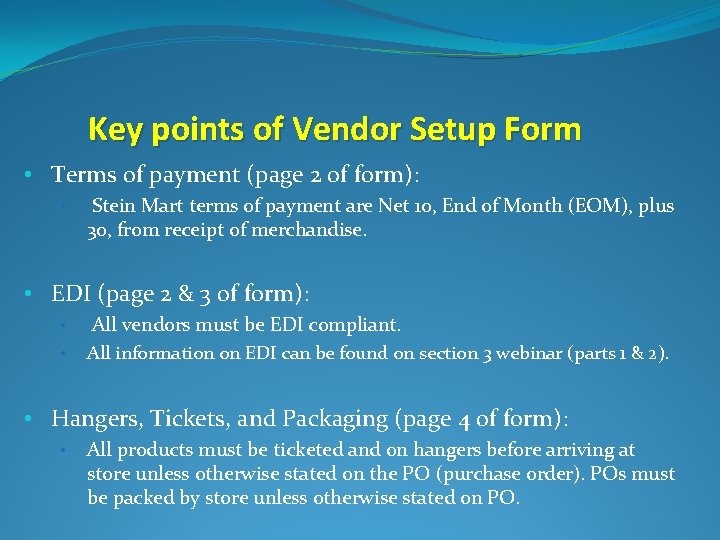 Key points of Vendor Setup Form • Terms of payment (page 2 of form):