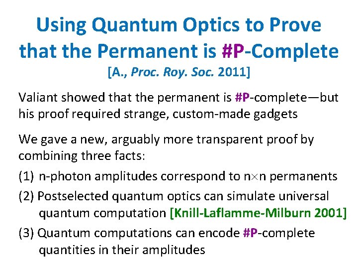 Using Quantum Optics to Prove that the Permanent is #P-Complete [A. , Proc. Roy.