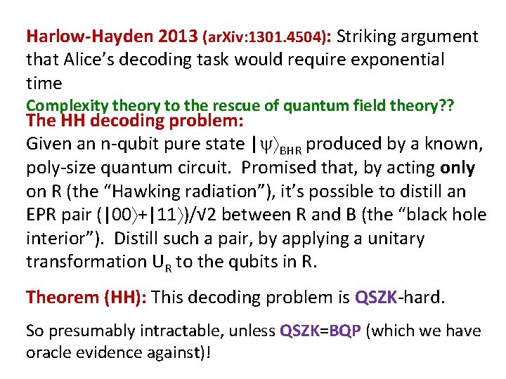 Harlow-Hayden 2013 (ar. Xiv: 1301. 4504): Striking argument that Alice’s decoding task would require