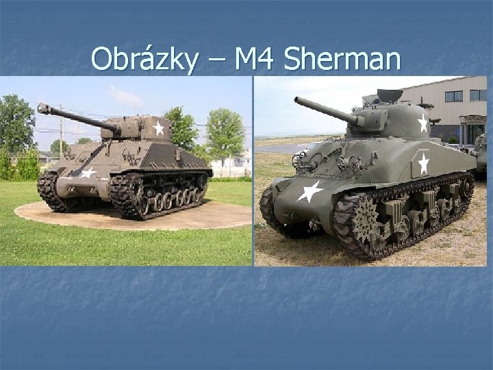 Obrázky – M 4 Sherman 