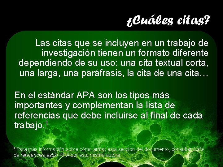 ¿Cuáles citas? Las citas que se incluyen en un trabajo de investigación tienen un