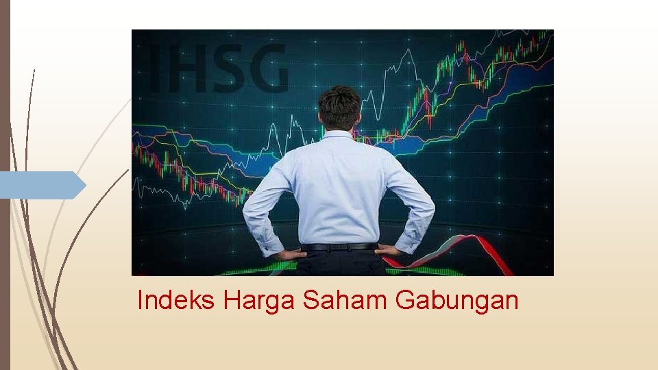 Indeks Harga Saham Gabungan 